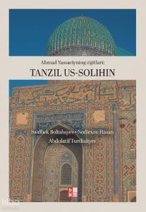 Ahmad Yassaviyning O'gırları - Tanzil Us - Solihin