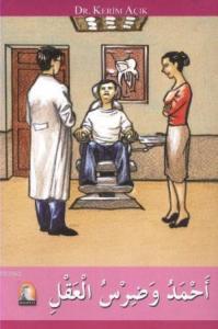 Ahmed ve Dirsu'l-Akl; Kolay Okuma