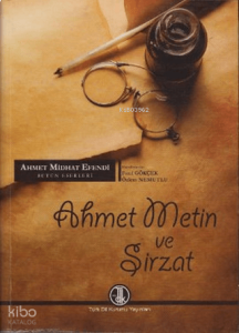 Ahmet Midhat Efendi Bütün Eserleri; Ahmet Metin ve Şirzat