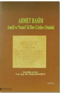 Ahmet Rasim - Ameli ve Nazari Ta'lim-i Lisan-ı Osmani