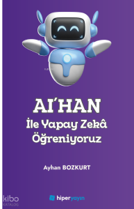 AI’HAN ile Yapay Zeka Öğreniyoruz