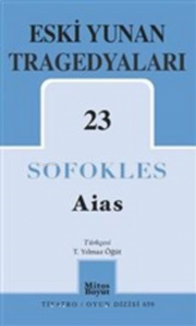 Aias; Eski Yunan Tragedyaları 23