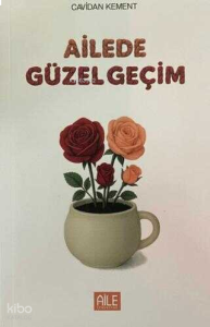 Ailede Güzel Geçim