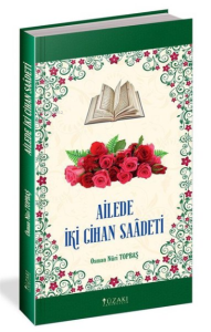 Ailede İki Cihan Saadeti