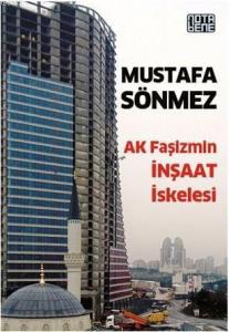 Ak Faşizmin İnşaat İskelesi