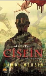 Ak Ülke Kralı Cişein; Kara Saltanat