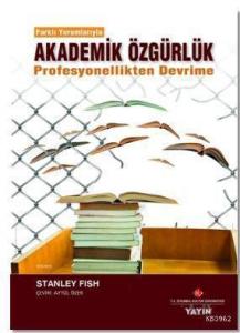 Akademik Özgürlük; Profesyonellikten Devrime