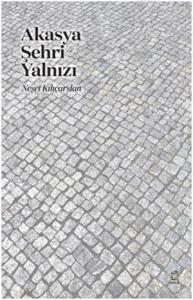 Akasya Şehri Yalnızı