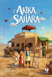 Akika ve Sahara: Son Peygamberin (s.a.v.) İzinde