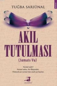 Akıl Tutulması; Jamais Vu
