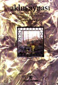 Aklın Aynası; Geleneksel Bilim ve Kutsal Üzerine Denemeler