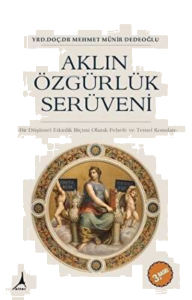 Aklın Özgürlük Serüveni