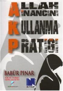 AKP - Allah İnancını Kullanma Pratiği