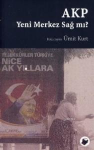 AKP Yeni Merkez Sağ mı?