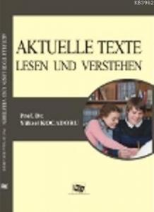 Aktuelle Texte; Lesen und Verstehen