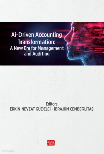 Al - Driven Accounting Transformation;A New Era for Management and Auditing