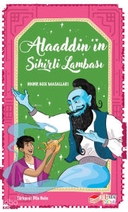 Alaaddin'in Sihirli Lambası;Binbir Gece Masalları