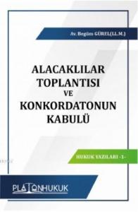 Alacaklılar Toplantısı ve Konkordatonun Kabulü