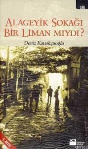 Alageyik Sokağı Bir Liman Mıydı?
