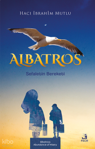 Albatros Sefaletin Bereketi