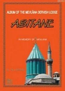 Album of the Mevlana Dervish Lodge Asitane
