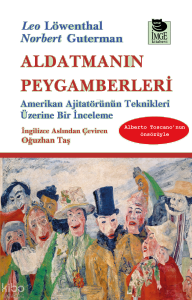Aldatmanın Peygamberleri - Amerikan Ajitatörünün Teknikleri Üzerine Bir İnceleme