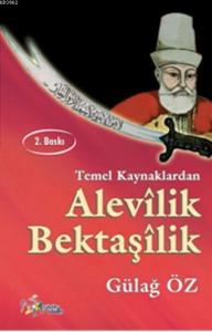 Alevîlik-Bektaşîlik; Temel Kaynaklardan