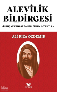 Alevilik Bildirgesi;İnanç ve Kanaat Önderlerinin İmzasıyla
