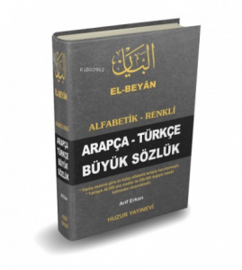 Alfabetik-Renkli Arapça-Türkçe Büyük Sözlük (El Beyan) Kod:050