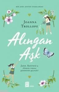 Alıngan Aşk; Jane Austen'ın ölümsüz romanı günümüzde geçseydi?