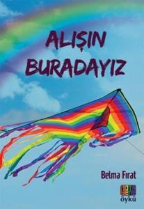 Alışın Buradayız