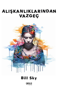 Alışkanlıklarından Vazgeç