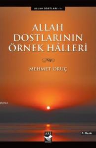 Allah Dostlarının Örnek Halleri