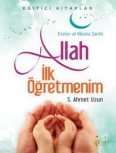 Allah İlk Öğretmenim