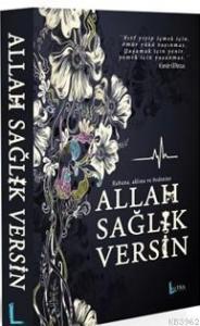 Allah Sağlık Versin