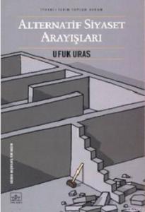 Alternatif Siyaset Arayışları