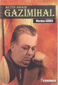 Altın Adam: Gazimihal