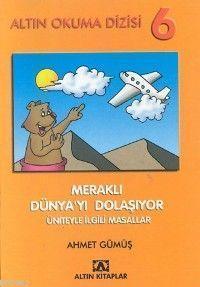 Altın Okuma 6| Meraklı Dünyayı Dolaşıyor