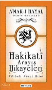 A'mak-ı Hayal Hakikati Arayış Hikayeleri