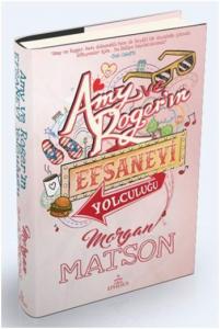 Amy ve Roger'ın Efsanevi Yolculuğu (Ciltli)