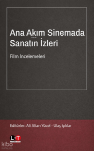 Ana Akım Sinemada Sanatın İzleri  - Film İncelemeleri