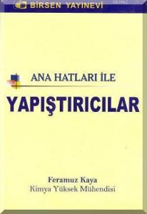 Ana Hatları ile Yapıştırıcılar