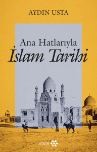 Ana Hatlarıyla İslam Tarihi