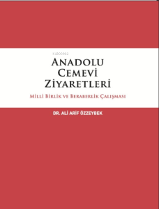 Anadolu Cemevi Ziyaretlerinde Milli Birlik Ve Beraberlik Çalışması