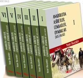 Anadolu'da Aşiretler, Cemaatler, Oymaklar; 1453-1650
