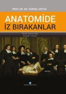Anatomide İz Bırakanlar