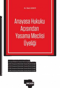Anayasa Hukuku Açısından Yasama Meclisi Üyeliği