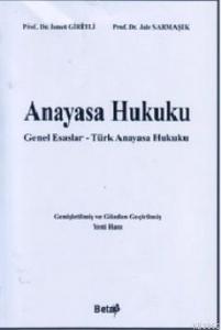 Anayasa Hukuku; Genel Esaslar - Türk Anayasa Hukuku