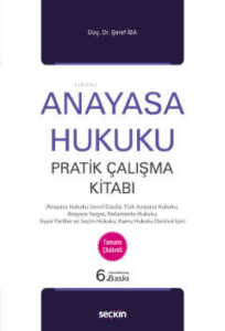 Anayasa Hukuku Pratik Çalışma Kitabı