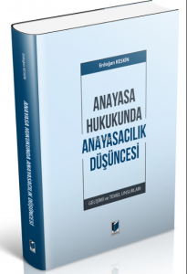 Anayasa Hukukunda Anayasacılık Düşüncesi